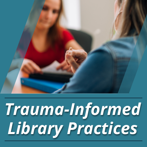 Trauma-Informed_Library_Practices_Square_Graphic.png