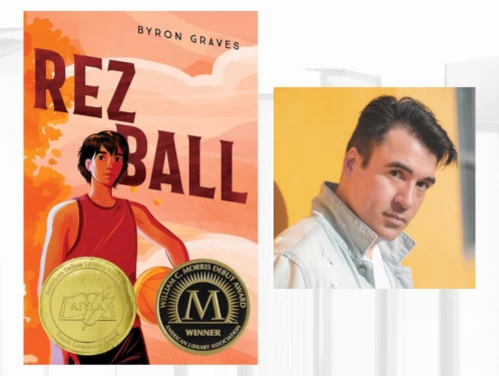Book cover of Rez Ball next to headshot of author Byron Graves.