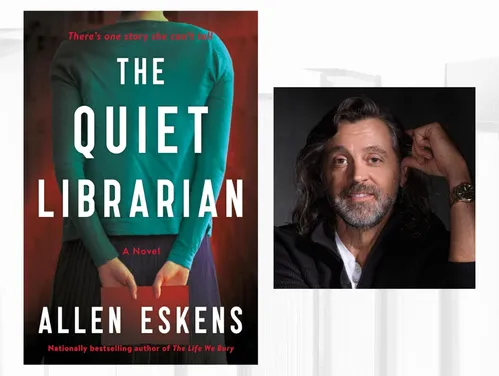 Book cover of The Quiet Librarian next to headshot of author Allen Eskens.
