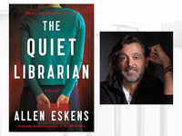 Book cover of The Quiet Librarian next to headshot of author Allen Eskens.