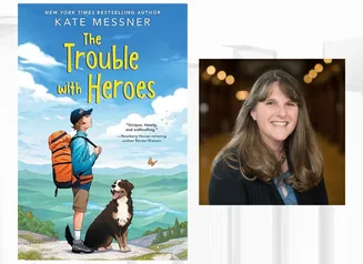 Book cover of The Trouble with Heroes next to headshot of author Kate Messer.