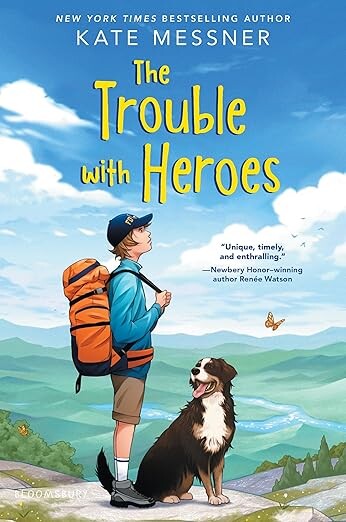 The Trouble with Heroes by Kate Messner